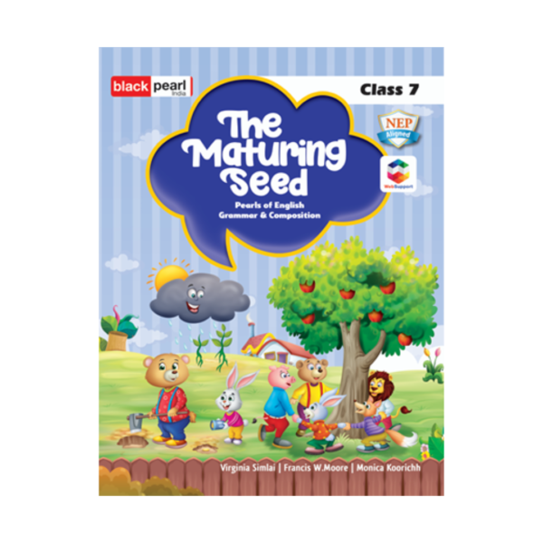 THE MATURING SEED CLASS 7